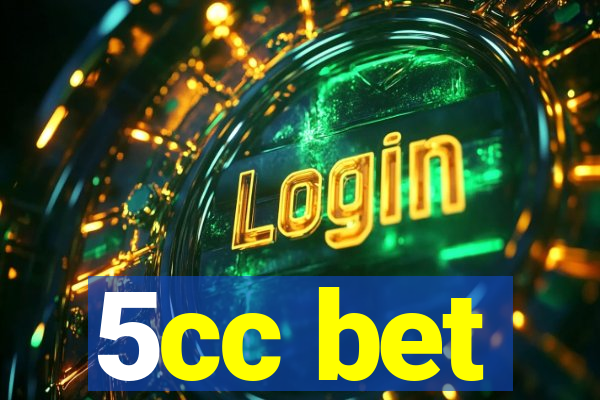 5cc bet